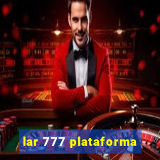 lar 777 plataforma